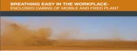 Whitepaper: Breathing Easy- Airborne Particulate / Fibre Exposure- Enclosed Cabins of Mobile & Fixed Plant